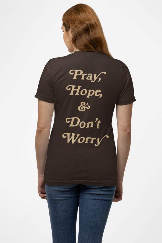 Pray Hope & Don't Worry Shirt